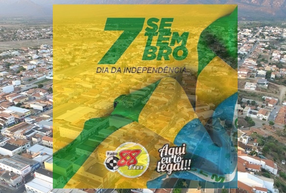 Hoje dia 7 de setembro, dia da Independência do Brasil 